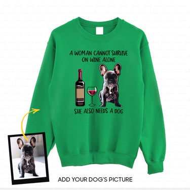 Personalized Dog Gift Idea - A Woman Cannot Survive On Wine Alone For Dog Mom - Standard Crew Neck Sweatshirt